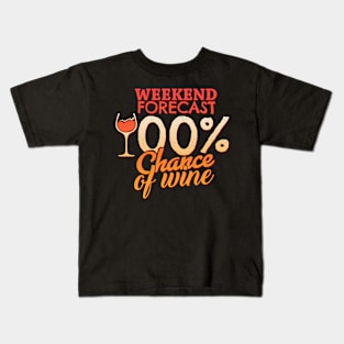 '100% Chance Of Wine' Awesome Wine Lover Gift Shirt Kids T-Shirt